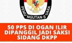 Permalink to Dihebohkan Sebanyak 50 PPS se-Ogan Ilir Dipanggil Jadi Saksi Sidang DKPP, Ada Apa!?